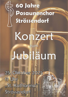 Jubiläums-Konzert - 60 Jahre Posaunenchor Strössendorf